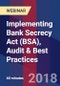 Implementing Bank Secrecy Act (BSA), Audit & Best Practices - Webinar (Recorded) - Product Thumbnail Image