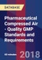 Pharmaceutical Compressed Air - Quality GMP Standards and Requirements - Webinar (Recorded) - Product Thumbnail Image