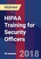 HIPAA Training for Security Officers - Webinar (Recorded) - Product Thumbnail Image