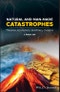 Natural and Man-Made Catastrophes. Theories, Economics, and Policy Designs. Edition No. 1 - Product Thumbnail Image