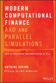 Modern Computational Finance. AAD and Parallel Simulations. Edition No. 1- Product Image