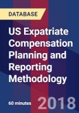 US Expatriate Compensation Planning and Reporting Methodology - Webinar (Recorded)- Product Image