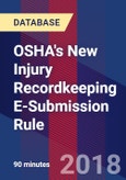 OSHA's New Injury Recordkeeping E-Submission Rule - Webinar (Recorded)- Product Image