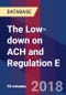 The Low-down on ACH and Regulation E - Webinar (Recorded) - Product Thumbnail Image