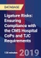 Ligature Risks: Ensuring Compliance with the CMS Hospital CoPs and TJC Requirements - Webinar (Recorded) - Product Thumbnail Image