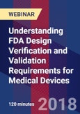 Understanding FDA Design Verification and Validation Requirements for Medical Devices - Webinar (Recorded)- Product Image