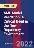 AML Model Validation: A Critical Need in the New Regulatory Environment - Webinar (Recorded)- Product Image