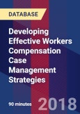 Developing Effective Workers Compensation Case Management Strategies - Webinar (Recorded)- Product Image