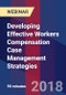 Developing Effective Workers Compensation Case Management Strategies - Webinar (Recorded) - Product Thumbnail Image