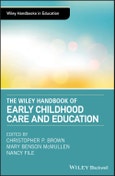 The Wiley Handbook of Early Childhood Care and Education. Edition No. 1. Wiley Handbooks in Education- Product Image