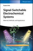 Signal-Switchable Electrochemical Systems. Materials, Methods, and Applications. Edition No. 1- Product Image