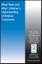 What Heals and Why? Children's Understanding of Medical Treatments. Edition No. 1. Monographs of the Society for Research in Child Development (MONO) - Product Thumbnail Image