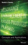Resonance Enhancement in Laser-Produced Plasmas. Concepts and Applications. Edition No. 1- Product Image