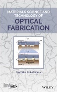 Materials Science and Technology of Optical Fabrication. Edition No. 1- Product Image