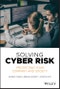 Solving Cyber Risk. Protecting Your Company and Society. Edition No. 1 - Product Thumbnail Image