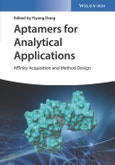 Aptamers for Analytical Applications. Affinity Acquisition and Method Design. Edition No. 1- Product Image