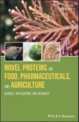 Novel Proteins for Food, Pharmaceuticals, and Agriculture. Sources, Applications, and Advances. Edition No. 1- Product Image