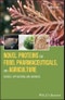 Novel Proteins for Food, Pharmaceuticals, and Agriculture. Sources, Applications, and Advances. Edition No. 1 - Product Thumbnail Image