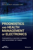 Prognostics and Health Management of Electronics. Fundamentals, Machine Learning, and the Internet of Things. Edition No. 1. IEEE Press- Product Image