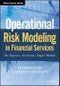 Operational Risk Modeling in Financial Services. The Exposure, Occurrence, Impact Method. Edition No. 1. Wiley Finance - Product Thumbnail Image