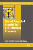 Use of Recycled Plastics in Eco-efficient Concrete. Woodhead Publishing Series in Civil and Structural Engineering- Product Image