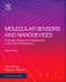 Molecular Sensors and Nanodevices. Principles, Designs and Applications in Biomedical Engineering. Edition No. 2. Micro and Nano Technologies - Product Image