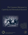 The Common Marmoset in Captivity and Biomedical Research. American College of Laboratory Animal Medicine- Product Image