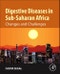 Digestive Diseases in Sub-Saharan Africa. Changes and Challenges - Product Thumbnail Image