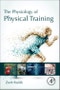 The Physiology of Physical Training - Product Image
