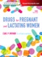 Drugs for Pregnant and Lactating Women. Edition No. 3 - Product Thumbnail Image
