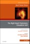 The Right Heart - Pulmonary Circulation Unit, An Issue of Heart Failure Clinics. The Clinics: Internal Medicine Volume 14-3 - Product Thumbnail Image