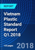 Vietnam Plastic Standard Report Q1.2018- Product Image
