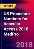 US Procedure Numbers for Vascular Access 2018 - MedPro- Product Image