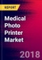 Medical Photo Printer Market | US | Units Sold, Average Selling Prices, Forecasts | 2018-2024| MedCore - Product Thumbnail Image