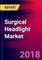 Surgical Headlight Market | US | Units Sold, Average Selling Prices, Forecasts | 2018-2024| MedCore - Product Thumbnail Image