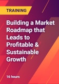 Building a Market Roadmap that Leads to Profitable & Sustainable Growth- Product Image