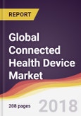 Global Connected Health Device Market Report: Trends, Forecast and Competitive Analysis- Product Image