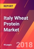 Italy Wheat Protein Market 2018-2023 - Size, Trends, Competitive Analysis and Forecasts- Product Image