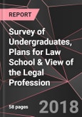 Survey of Undergraduates, Plans for Law School & View of the Legal Profession- Product Image
