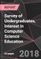 Survey of Undergraduates, Interest in Computer Science Education - Product Thumbnail Image