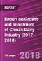 Report on Growth and Investment of China's Dairy Industry (2017-2018) - Product Thumbnail Image