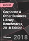 Corporate & Other Business Library Benchmarks, 2018 Edition - Product Thumbnail Image