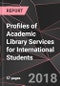 Profiles of Academic Library Services for International Students - Product Thumbnail Image