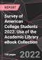 Survey of American College Students 2022: Use of the Academic Library eBook Collection - Product Image
