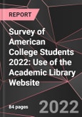 Survey of American College Students 2022: Use of the Academic Library Website- Product Image