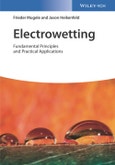 Electrowetting. Fundamental Principles and Practical Applications. Edition No. 1- Product Image