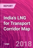 India's LNG for Transport Corridor Map- Product Image
