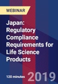 Japan: Regulatory Compliance Requirements for Life Science Products - Webinar (Recorded)- Product Image