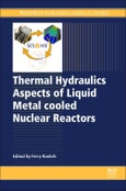 Thermal Hydraulics Aspects of Liquid Metal Cooled Nuclear Reactors- Product Image