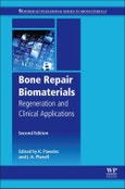 Bone Repair Biomaterials. Regeneration and Clinical Applications. Edition No. 2. Woodhead Publishing Series in Biomaterials- Product Image